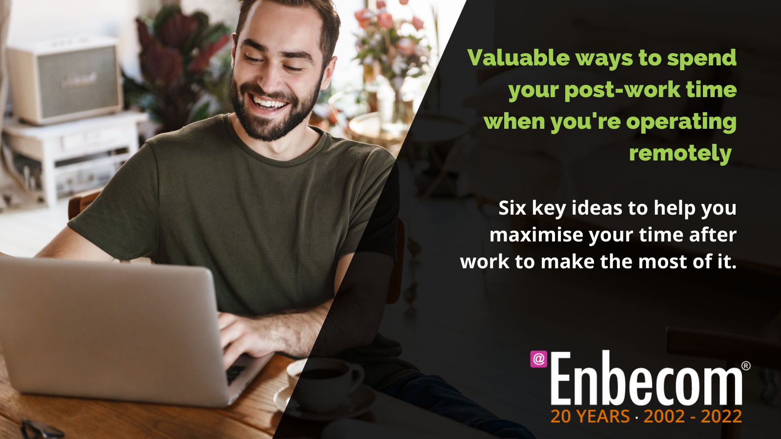 Post-work time when you're operating remotely - Enbecom Blog